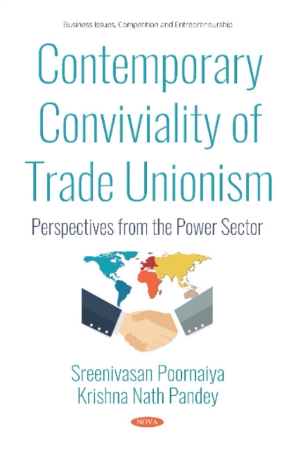 Contemporary Conviviality of Trade Unionism : Perspectives from the Power Sector, Paperback / softback Book