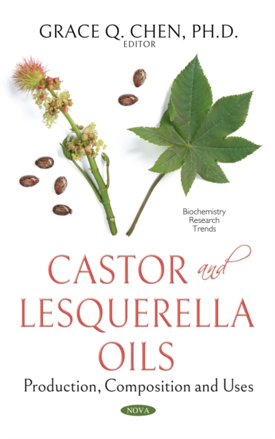 Castor and Lesquerella Oils : Production, Composition and Uses, PDF eBook