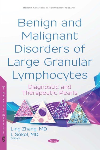 Benign and Malignant Disorders of Large Granular Lymphocytes : Diagnostic and Therapeutic Pearls, PDF eBook