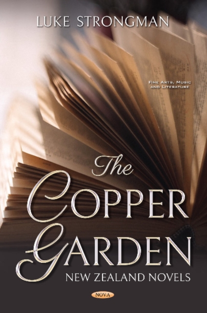 The Copper Garden : New Zealand Novels, Hardback Book
