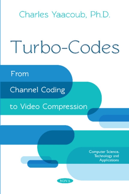 Turbo-Codes : From Channel Coding to Video Compression, Paperback / softback Book