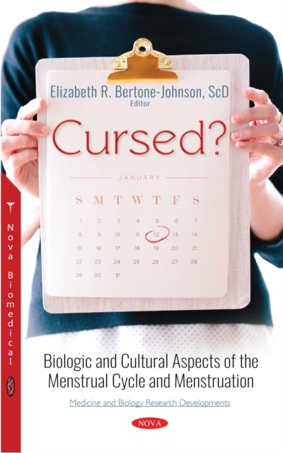 Cursed? Biologic and Cultural Aspects of the Menstrual Cycle and Menstruation, PDF eBook