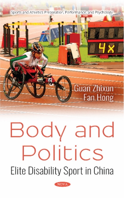 Body and Politics : Elite Disability Sport in China, Hardback Book