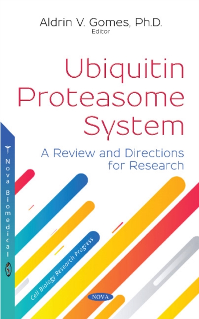 Ubiquitin Proteasome System : A Review and Directions for Research, Hardback Book