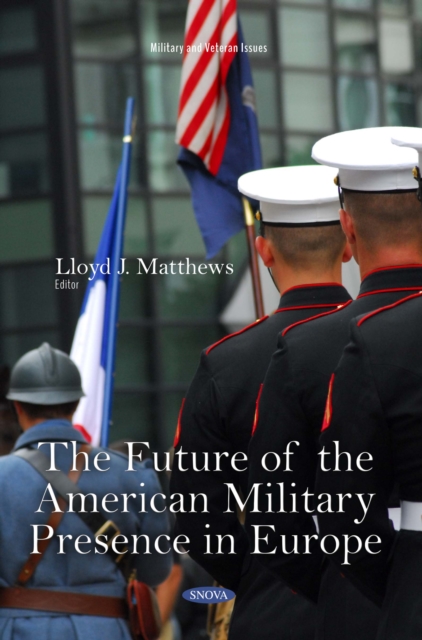 The Future of the American Military Presence in Europe, PDF eBook