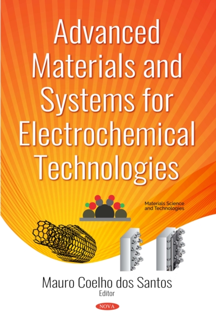 Advanced Materials and Systems for Electrochemical Technologies, PDF eBook
