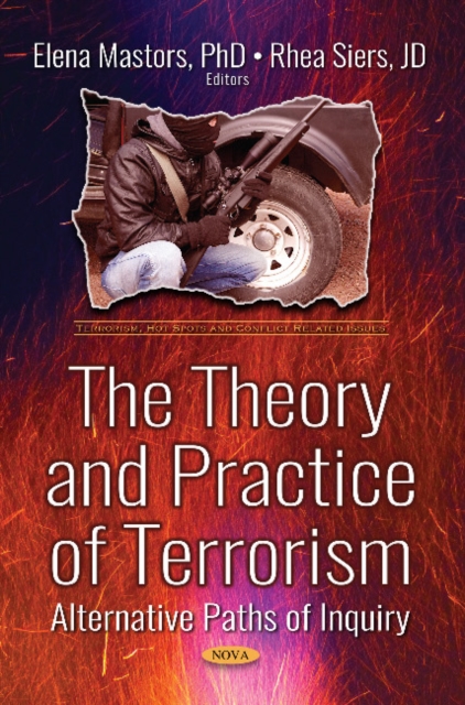 The Theory and Practice of Terrorism : Alternative Paths of Inquiry, Paperback / softback Book