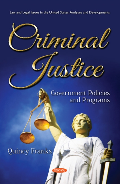 Criminal Justice : Government Policies and Programs, Paperback / softback Book
