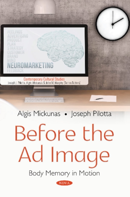 Before the Ad Image : Body Memory in Motion, Paperback / softback Book