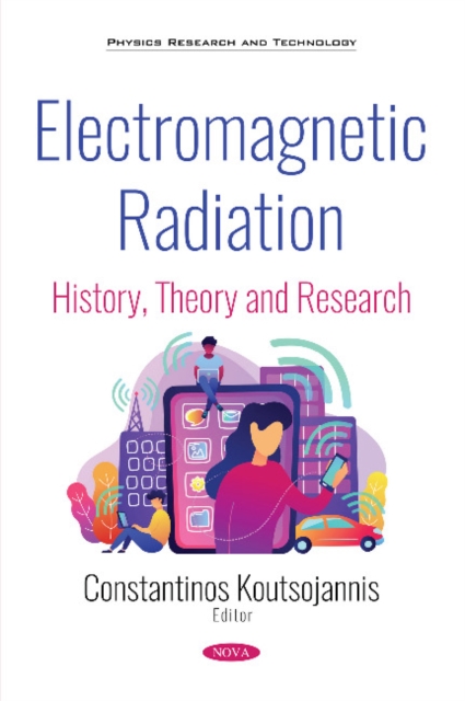 Electromagnetic Radiation : History, Theory and Research, Paperback / softback Book