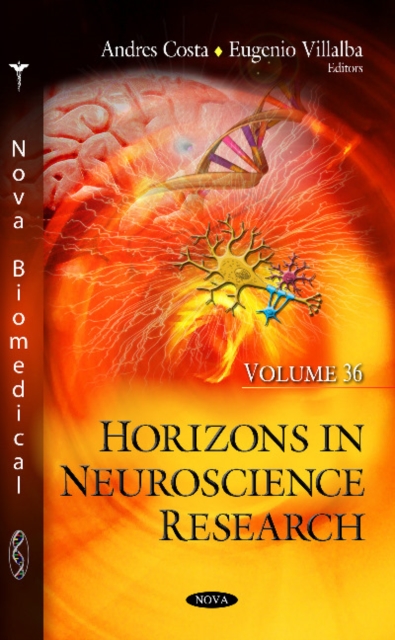 Horizons in Neuroscience Research. Volume 36, Hardback Book