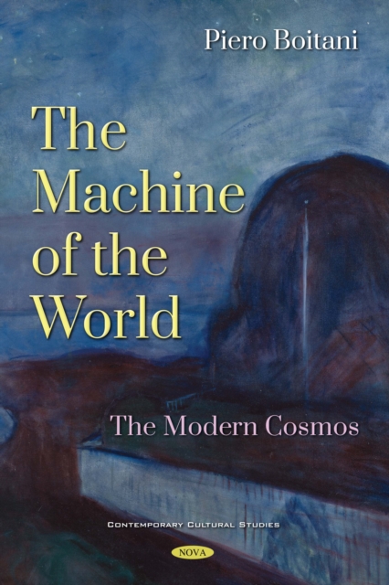 The Machine of the World: The Modern Cosmos, PDF eBook