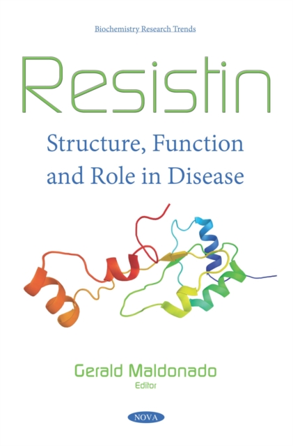 Resistin: Structure, Function and Role in Disease, PDF eBook