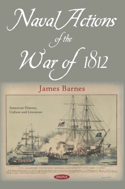 Naval Actions of the War of 1812, PDF eBook