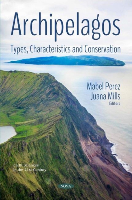 Archipelagos : Types, Characteristics and Conservation, Paperback / softback Book