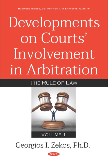 Developments on Courts' Involvement in Arbitration. Volume 1: The Rule of Law, PDF eBook