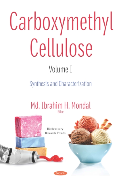 Carboxymethyl Cellulose. Volume I: Synthesis and Characterization, PDF eBook