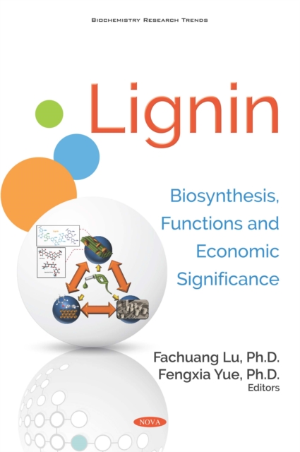 Lignin: Biosynthesis, Functions and Economic Significance, PDF eBook