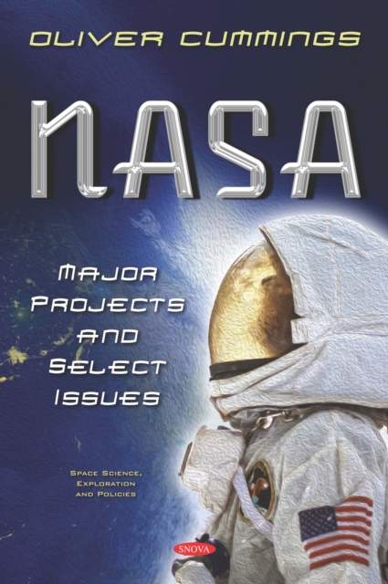 NASA: Major Projects and Select Issues, PDF eBook