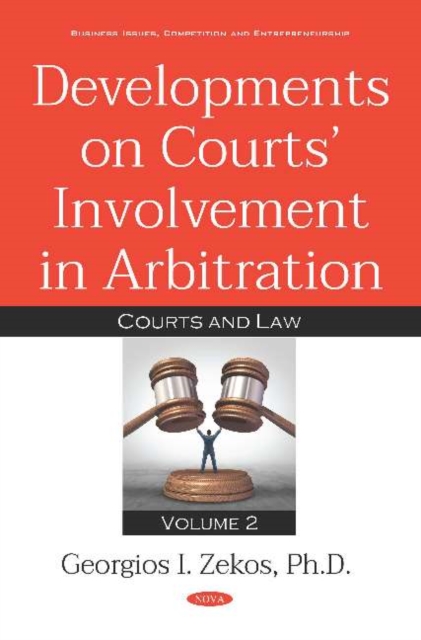 Developments on Courts Involvement in Arbitration : Volume 2 -- Courts and Law, Hardback Book