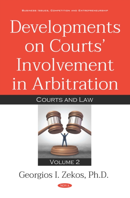 Developments on Courts' Involvement in Arbitration. Volume 2: Courts and Law, PDF eBook