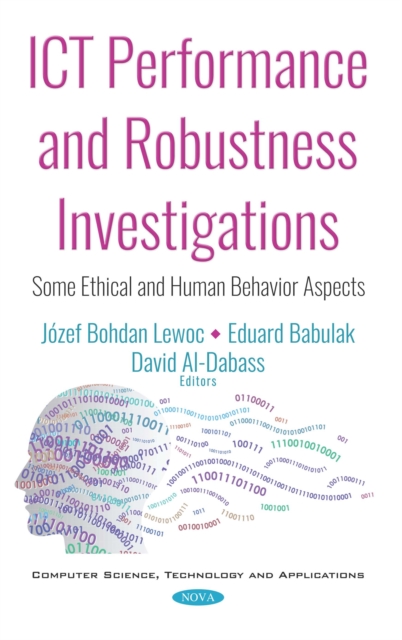 ICT Performance and Robustness Investigations: Some Ethical and Human Behavior Aspects, PDF eBook