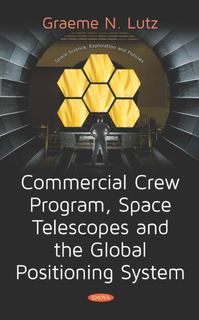 Commercial Crew Program, Space Telescopes and the Global Positioning System, PDF eBook
