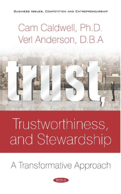 Trust, Trustworthiness, and Stewardship : A Transformative Approach, Hardback Book