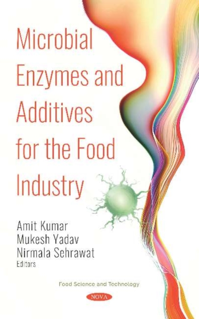 Microbial Enzymes and Additives for the Food Industry, Hardback Book