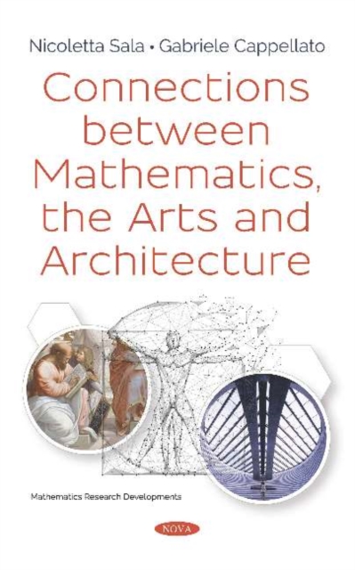 Connections between Mathematics, the Arts and Architecture, Hardback Book