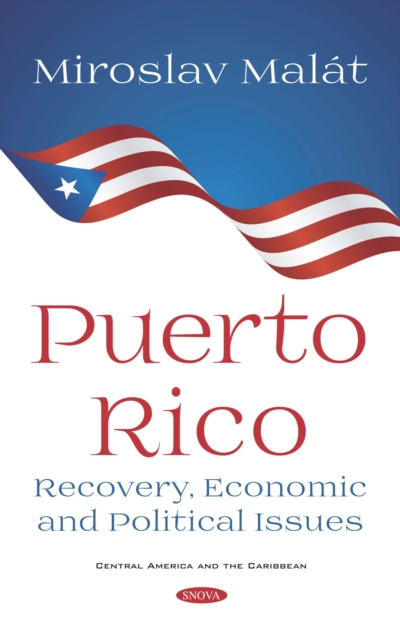 Puerto Rico: Recovery, Economic and Political Issues, PDF eBook