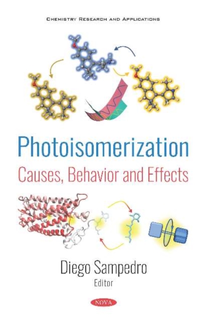 Photoisomerization : Causes, Behavior and Effects, Hardback Book