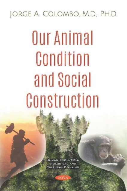 Our Animal Condition and Social Construction, Paperback / softback Book