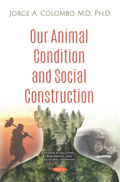 Our Animal Condition and Social Construction, PDF eBook