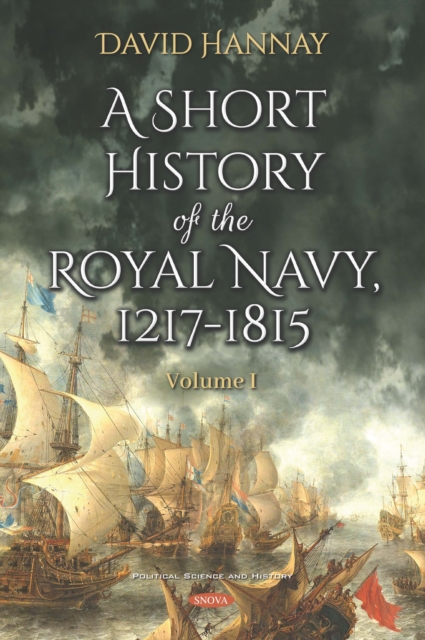 A Short History of the Royal Navy, 1217-1815. Volume I, PDF eBook