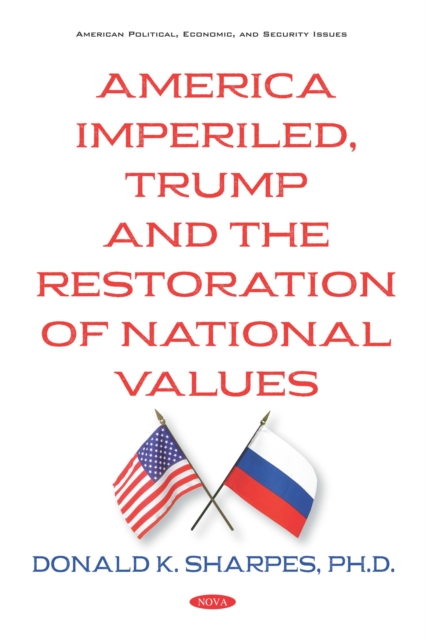 America Imperiled, Trump and the Restoration of National Values, PDF eBook
