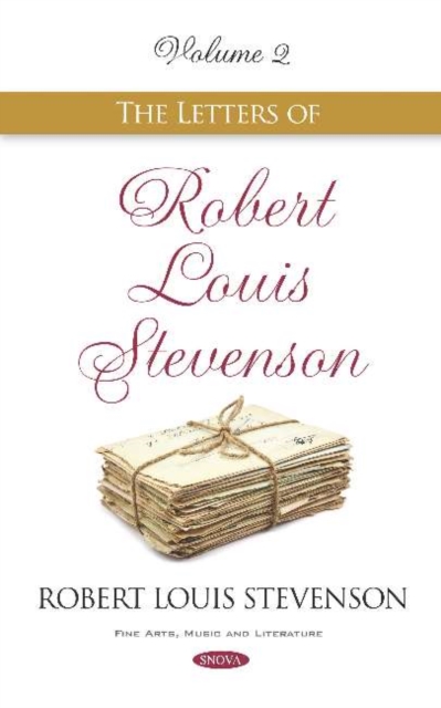 The Letters of Robert Louis Stevenson : Volume 2, Hardback Book