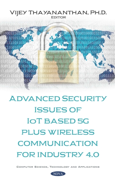 Advanced Security Issues of IoT Based 5G Plus Wireless Communication for Industry 4.0, PDF eBook