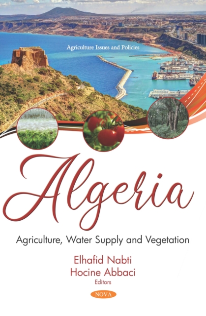 Algeria: Agriculture, Water Supply and Vegetation, PDF eBook