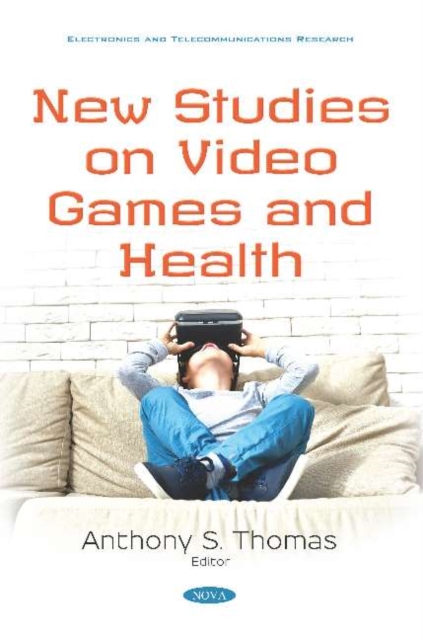 New Studies on Video Games and Health, Paperback / softback Book