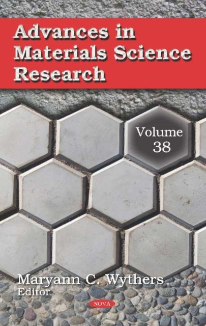 Advances in Materials Science Research : Volume 38, Hardback Book