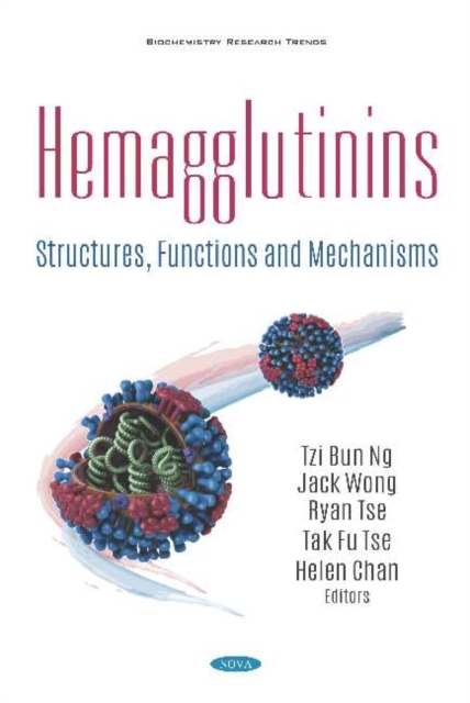 Hemagglutinins : Structures, Functions and Mechanisms, Hardback Book