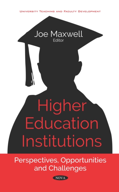 Higher Education Institutions: Perspectives, Opportunities and Challenges, PDF eBook