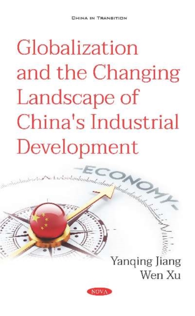 Globalization and the Changing Landscape of China's Industrial Development, Hardback Book