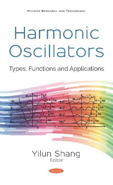 Harmonic Oscillators : Types, Functions and Applications, Hardback Book