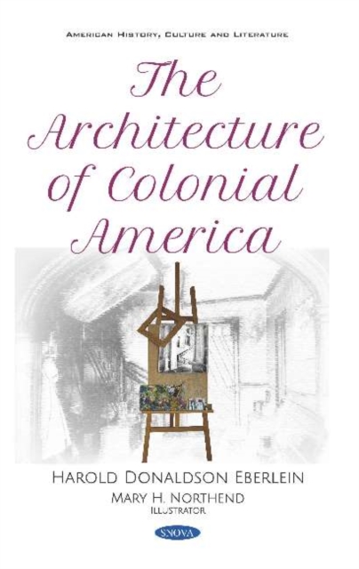 The Architecture of Colonial America, Hardback Book