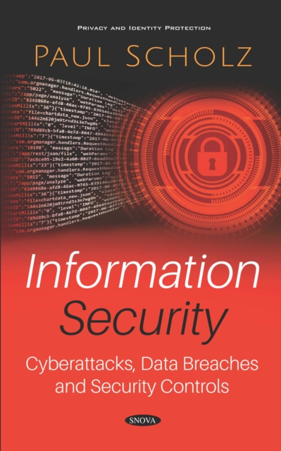 Information Security: Cyberattacks, Data Breaches and Security Controls, PDF eBook