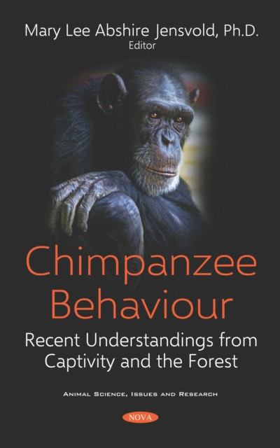 Chimpanzee Behaviour: Recent Understandings from Captivity and the Forest, PDF eBook