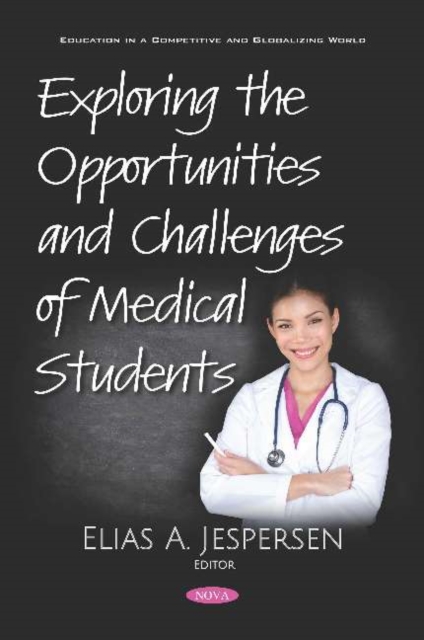 Exploring the Opportunities and Challenges of Medical Students, Paperback / softback Book