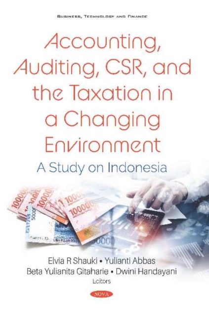 Accounting, Auditing, CSR, and the Taxation in a Changing Environment : A Study on Indonesia, Hardback Book